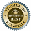 2012 TEQUILA.net Awards - Best of the Best